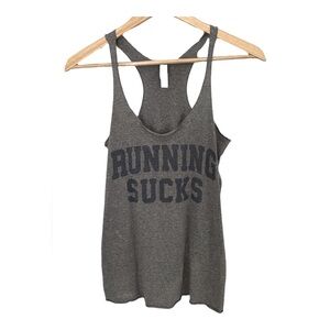 Gym Shirt | Running Sucks | Racerback | women’s XS